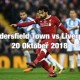 Prediksi Huddersfield Town vs Liverpool 20 Oktober 2018